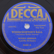 Woody Herman &amp; His Orchestra – Woodchopper&#39;s Ball/Big-Wig In Wig Wam 10&quot; 78 rpm - £6.97 GBP