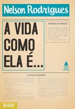 Vida Como Ela E. . . (Em Portugues do Brasil) [Paperback] Nelson Rodrigues - £22.09 GBP