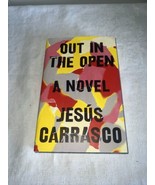 Out in the Open by Jesús Carrasco (2017, Hardcover) - £4.62 GBP