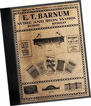 E T Barnum Builders&#39; catalogue No. 514 : Wire, Iron, Brass and Steel Work of Eve - £35.75 GBP
