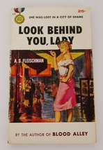 A.S. Fleischman Look Behind You, Lady 1956 Gold Medal 572 Pb - $18.00