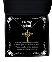 To my Mimi, No straight path in life - Cross Dancing Necklace. Model 64042  - $39.95