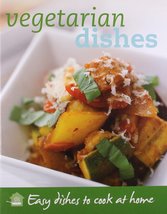 Vegetarian Dishes: Easy Dishes to Cook at Home [Hardcover] Staff of Love... - £2.28 GBP
