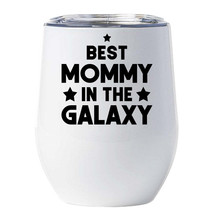 Best Mommy In The Galaxy Tumbler 12oz Funny Wine Glass Christmas Gift For Mom - £18.06 GBP