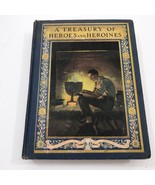 A Treasury of Heroes and Heroines illustrated by Chaote and Curtis HB 1920 - $313.43 MXN