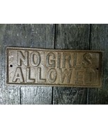 Cast Iron No Girls Allowed Plaque sign for Boys Room or Treehouse - €16,09 EUR
