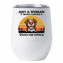 Just A Woman Who Loves Border Collie Dogs &amp; Coffee Tumbler 12oz Gift For Dog Mom - £18.15 GBP