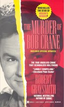 The Murder of Bob Crane Robert Graysmith - £31.86 GBP