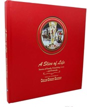 A SLICE OF LIFE :   Stories of Family, Friendship, Love... and Fruitcake 1st Ed - $54.95