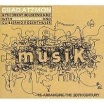 Gilad Atzmon &amp; The Orient House Ensemble : Musik - Re-arranging the 20th Pre-Own - £11.90 GBP