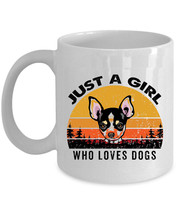 Just A Girl Who Loves Puppy Chihuahua Dogs Mug 11oz Retro Cup Gift Dog Lover - $15.00+