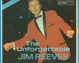 The Unforgettable Jim Reeves [Vinyl] - $19.99