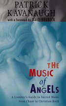 The Music of Angels: A Listener&#39;s Guide to Sacred Music from Chant to Christian  - £2.34 GBP