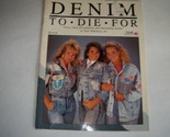 Denim to Die for Gp 510 [Paperback] Gick Design Staff 1989 Denim Paintin... - $5.93
