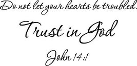 Picniva White 22&quot; X 10&quot; Do not let Your Hearts be Troubled. Trust in God. John 1 - £6.22 GBP