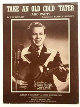 Jimmy Dickens Take an Old Cold Tater and Wait E M Bartlett 1949 Sheet Music - £14.01 GBP