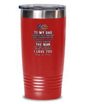 DAD Tumbler You Will Always Be The Man Red-T-20oz  - £23.26 GBP