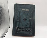 The New Testament American Bible Society 1891 Hardcover Bible - £7.75 GBP