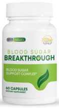 Blood Sugar Breakthrough, blood sugar support-60 Capsules - $39.59