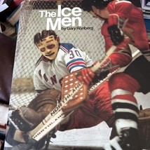 THE ICE MEN 1973 HOCKEY Hardcover TONS of Goalie Photos VIOLENCE  Enforc... - $24.74