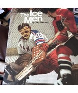 THE ICE MEN 1973 HOCKEY Hardcover TONS of Goalie Photos VIOLENCE  Enforc... - $33.83 CAD
