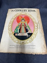 The Cookery Book 1929 The Woman&#39;s World Service Library Recipes from Eve... - $11.88