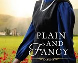 Plain and Fancy (Volume 3) (Brides of Lancaster County) [Mass Market Pap... - £2.31 GBP