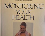 Monitoring Your Health [Hardcover] The American Medical Association - $2.93