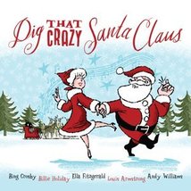 Dig That Crazy Santa Claus [Audio CD] - £22.85 GBP