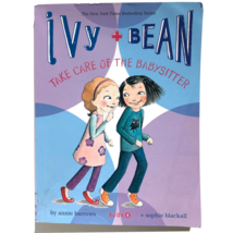 Ivy and Bean Take Care of the Babysitter Book 4 by Annie Barrows 9780811865845 - £6.36 GBP