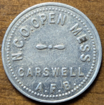 Carswell Air Force Base, Texas TX AFB NCO Open Mess Military 5c Trade Token - $14.00