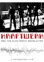 Kraftwerk: Kraftwerk And The Electronic Revolution DVD (2008) Kraftwerk Cert E P - £31.84 GBP