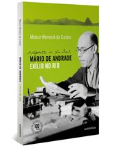 Mário de Andrade. Exílio no Rio (Em Portuguese do Brasil) [Paperback] Castro - £26.99 GBP