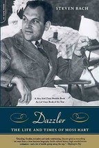 Dazzler: The Life And Times Of Moss Hart [Paperback] Bach, Steven - £24.40 GBP