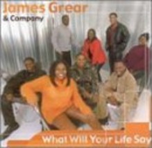 What Will Your Life Say [Audio CD] James Grear &amp; Company - $8.89
