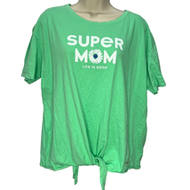 Life Is Good Super Mom Graphic Tie Front T-Shirt Size L Green Short Sleeve - £19.67 GBP