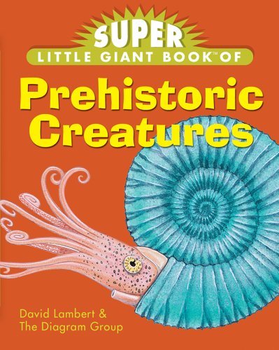 Super Little Giant Book® of Prehistoric Creatures Lambert, David and Dia... - $1.98