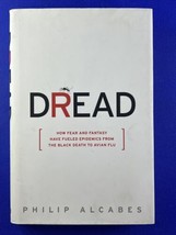 Dread : How Fear and Fantasy Have Fueled Epidemics from the Black Death ... - $11.85