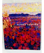 ALFRED CURRIER: IMPASTO By Ted Lindberg - Hardcover SIGNED Book - £19.46 GBP