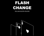 FLASH CHANGE by William Alexis Houcke - Trick - $19.75