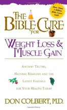 The Bible Cure for Weight Loss and Muscle Gain: Ancient Truths, Natural Remedies - £9.58 GBP