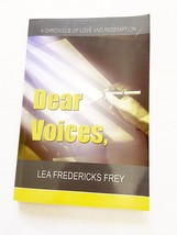 (SIGNED) Dear Voices : An Epistolary Chronicle of Love and Redemption by Lea... - £13.43 GBP