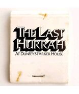 The Last Hurrah Restaurant Vintage Matchbook Dunfey Parker House Unstruc... - $28.01 CAD