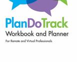 PlanDoTrack Workbook and Planner for Remote and Virtual Professionals [P... - £10.80 GBP