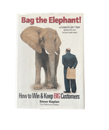 Bag the Elephant! How to Win &amp; Keep Big Customers Hardcover by Steve Kap... - £4.60 GBP