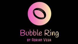 BUBBLE RING by Adrian Vega - Trick - $49.45