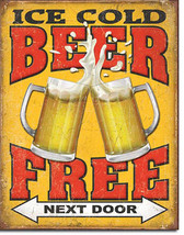 Free Beer Next Door Bar Pub Drinking Beers Alcohol Humor Metal Sign - $19.95