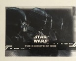Star Wars Rise Of Skywalker Trading Card #92 Knights Of Ren - £1.57 GBP