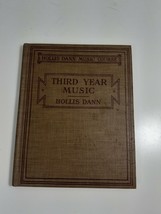 third Year Music Hollis Dann Holiis Dann Music course 1915 hardcover  - £7.79 GBP