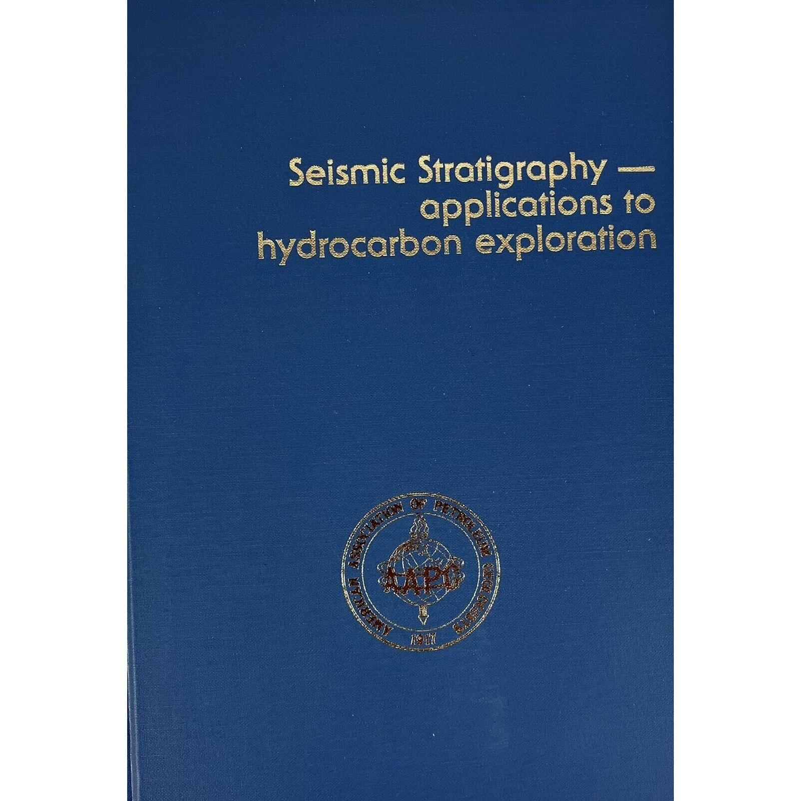 Seismic Stratigraphy - Applications to Hydrocarbon Exploration Hardcover VG - $9.09